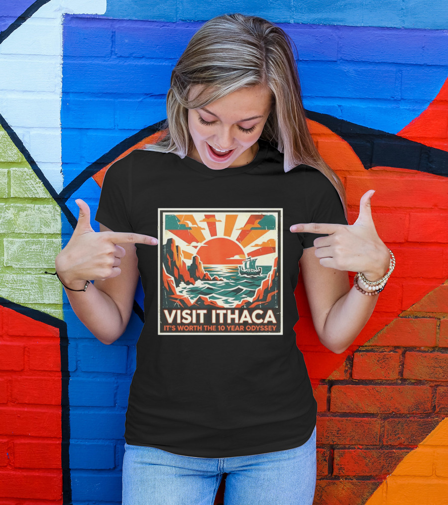 Visit Ithaca It's Worth The 10 Year Odyssey Adventure Exploring Mythical Greek Island Journey T-Shirt