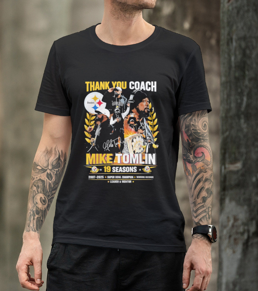 Thank You Coach Mike Tomlin Pittsburgh Steelers 19 Seasons Leader Mentor Iconic Team Legacy T-Shirt