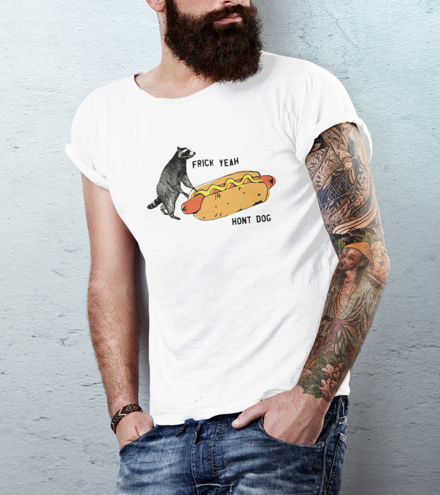 Raccoon Hot Dog Frick Yeah Humor Collection T-Shirt
