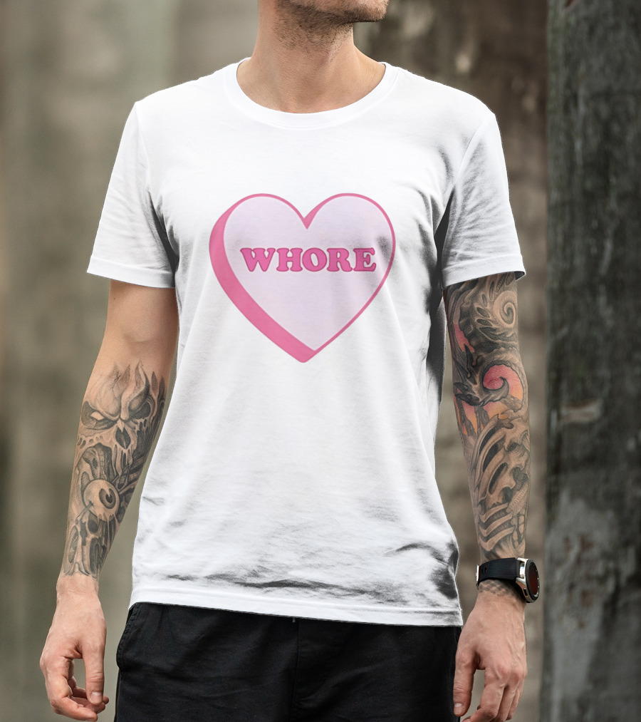 Whore Heart Pink Valentine Candy T-Shirt