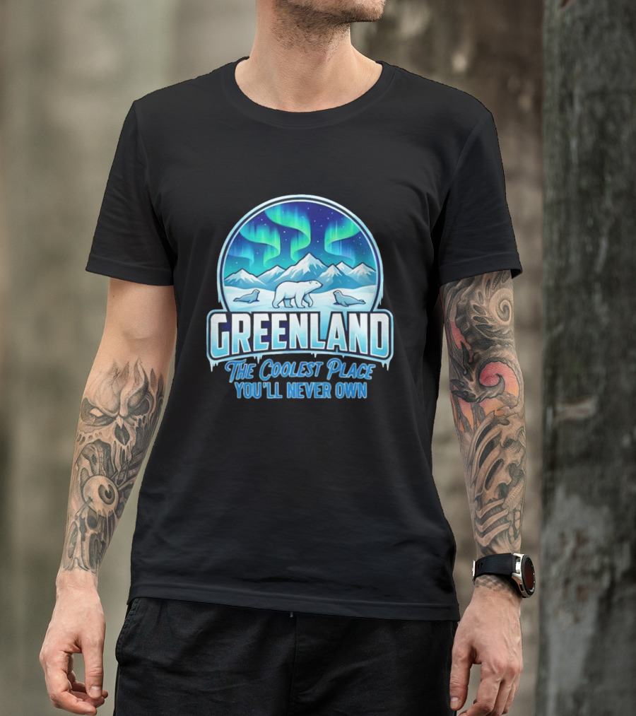Greenland Northern Lights Polar Bear Arctic Adventure The Coolest Place You'll Never Own T-Shirt