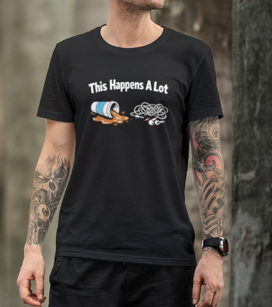 This Happens A Lot Spilled Coffee And Tangled Wire Humor T-Shirt