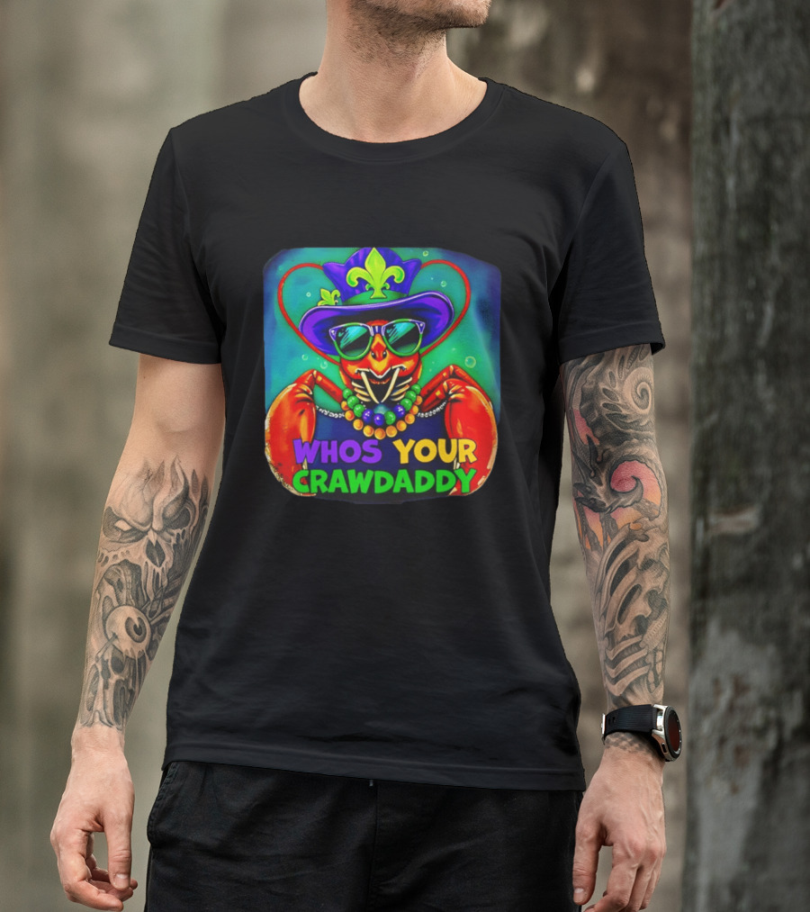 Whos Your Crawdaddy Crawfish Jester Beads Mardi Gras 2026 T-Shirt