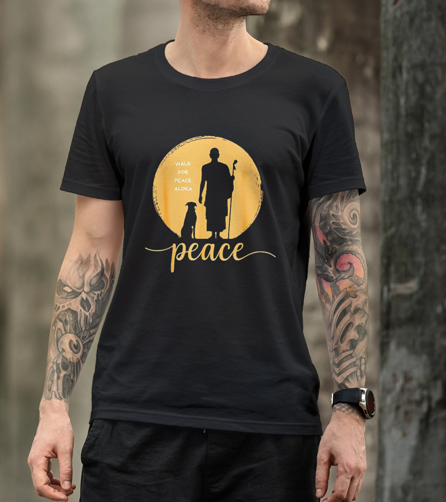 Walk For Peace Aloka Monk And Dog Silhouette Peaceful Journey T-Shirt