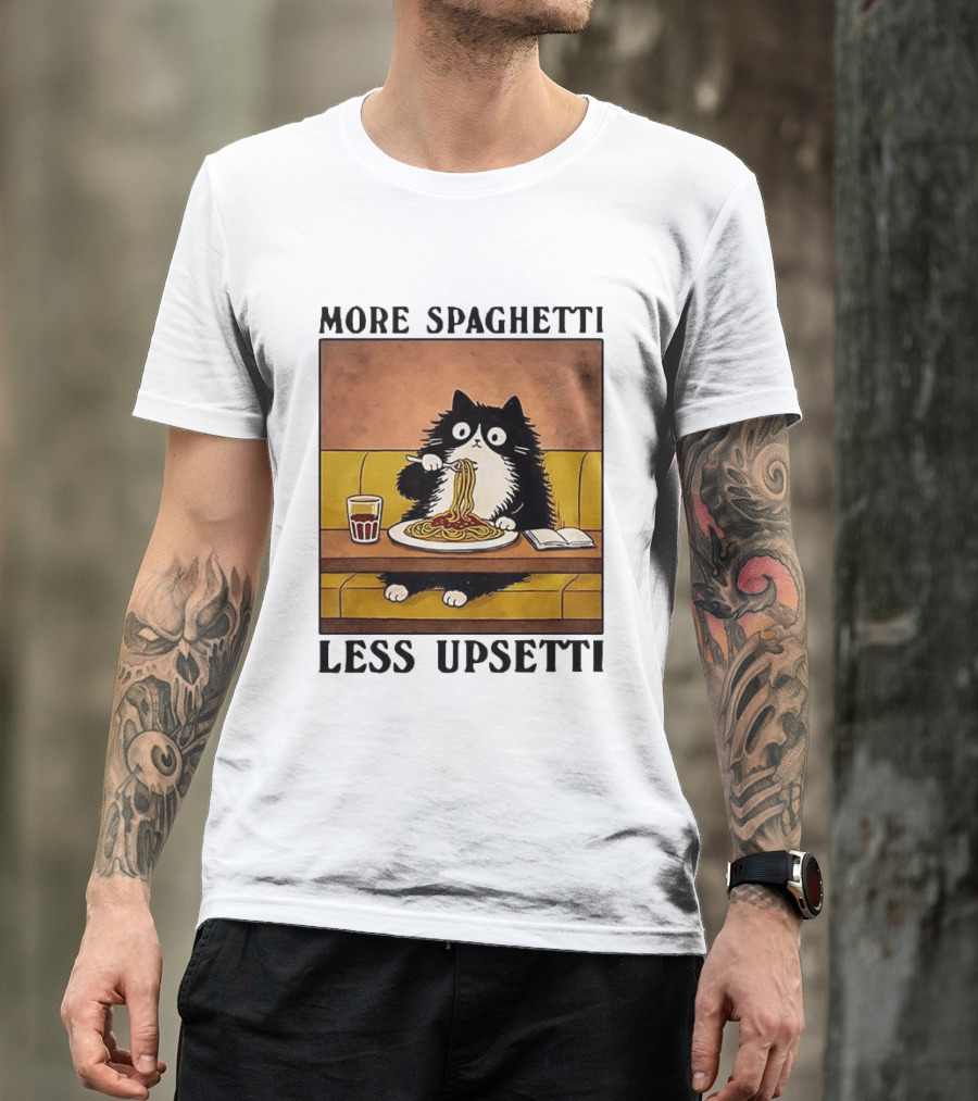 More Spaghetti Less Upsetti Black Cat Eating Italian Food With Drink T-Shirt