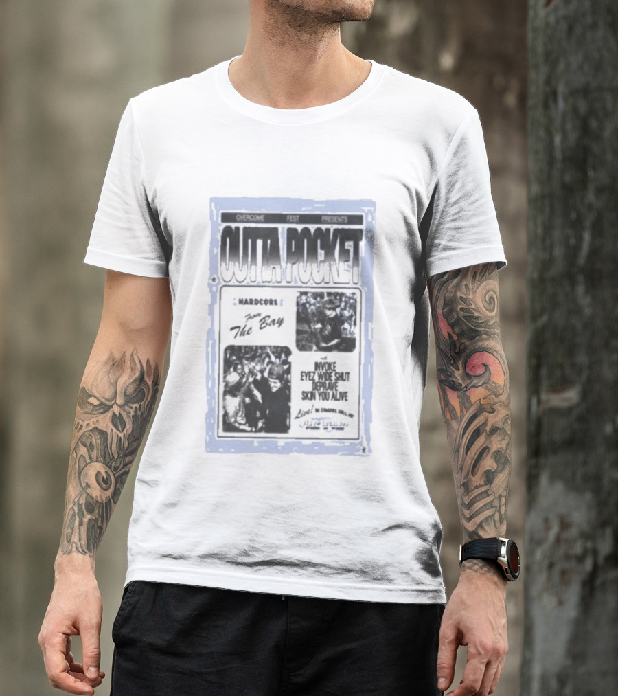 Overcome Fest Presents Outta Pocket The Bay Hardcore Chapel Hill NC February 7 2026 Invoke Eyez Wide Shut Deravine Skin You Alive T-Shirt