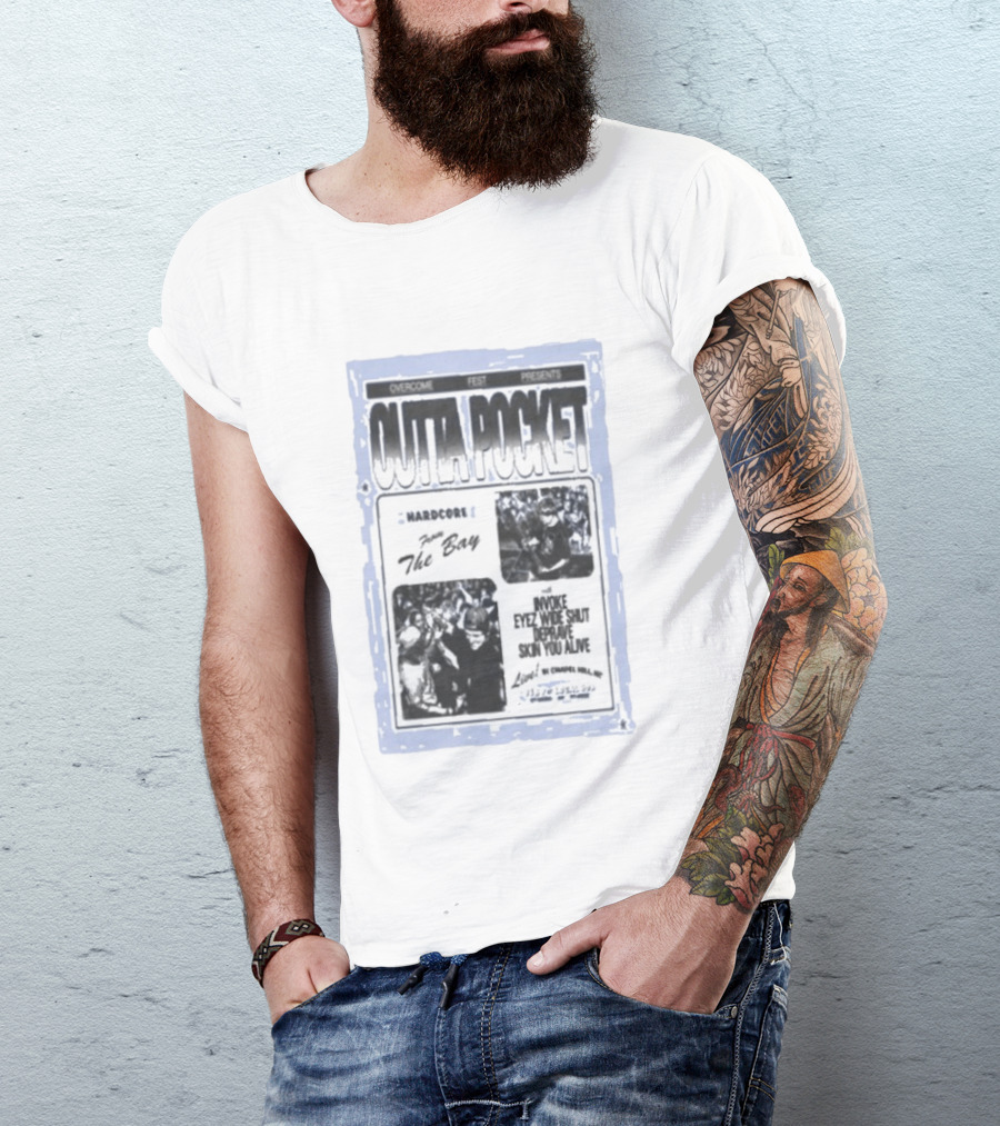 Overcome Fest Presents Outta Pocket The Bay Hardcore Chapel Hill NC February 7 2026 Invoke Eyez Wide Shut Deravine Skin You Alive T-Shirt