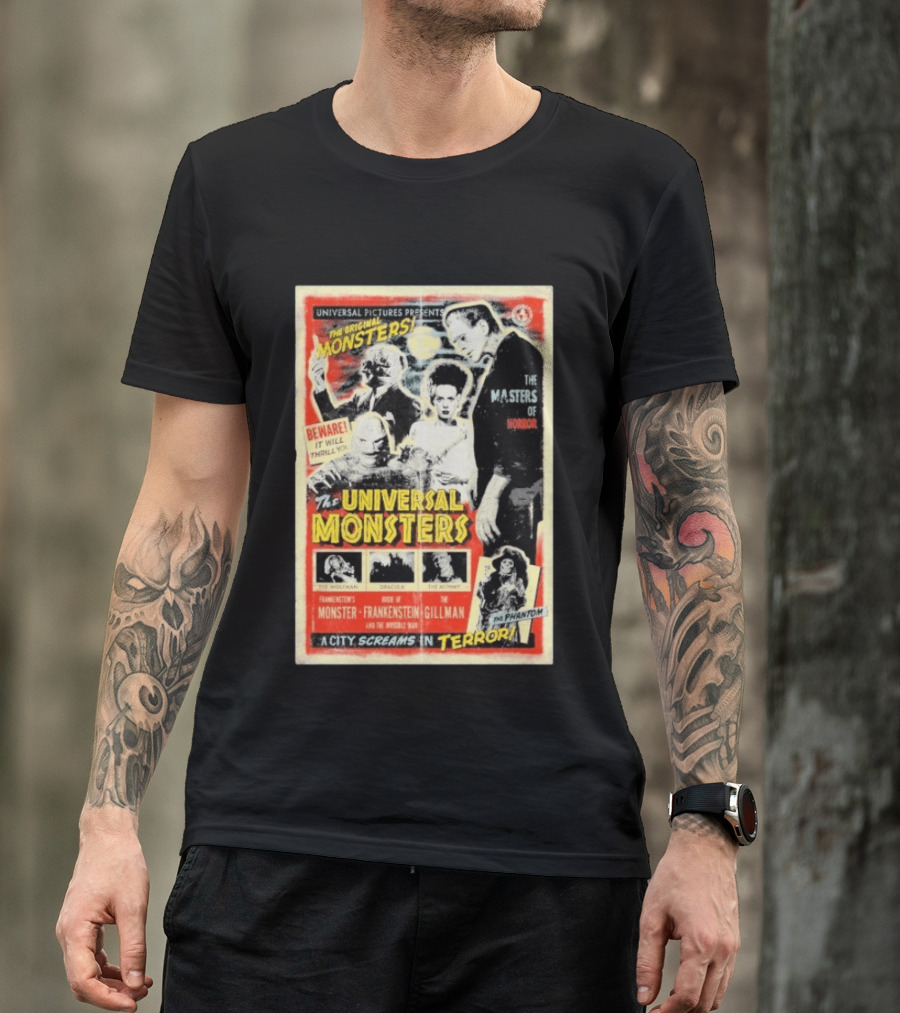 Universal Pictures Presents Original Monsters Be Thrilled By Dracula Frankenstein Gillman Phantom Masters Of Horror Terror T-Shirt