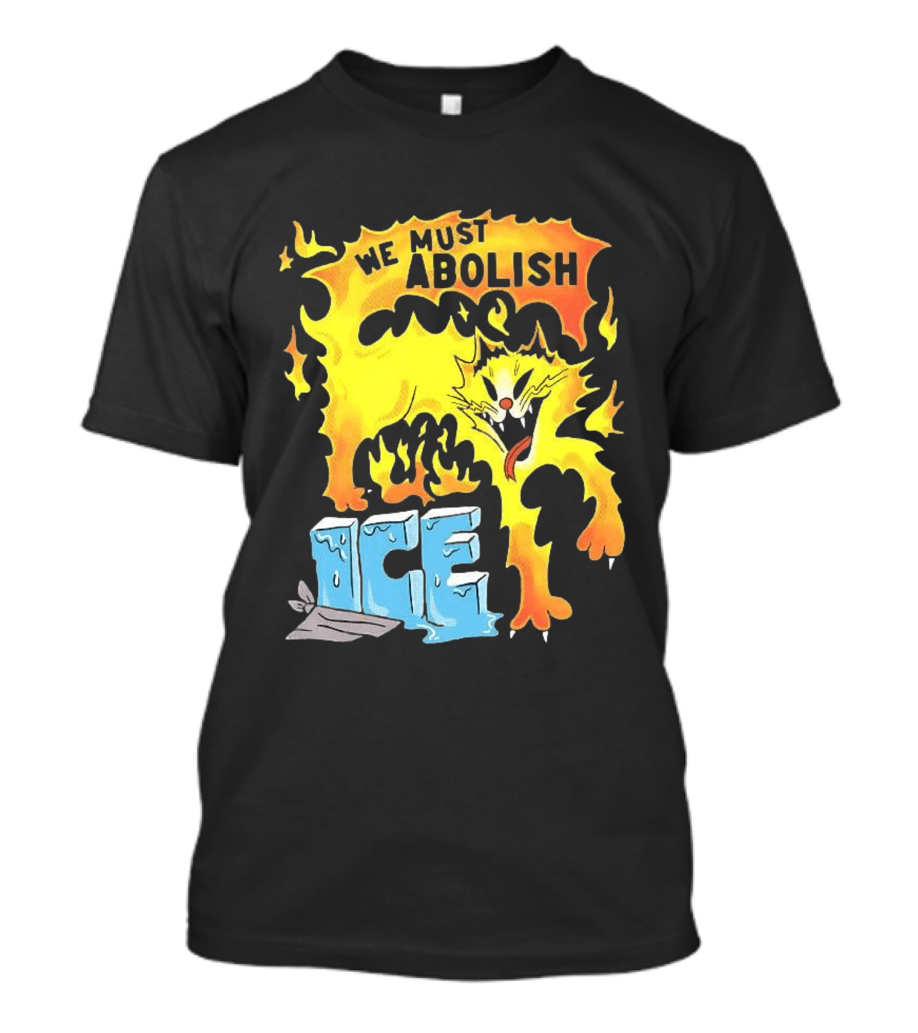 We Must Abolish ICE Fire Cat Melts Ice T-Shirt