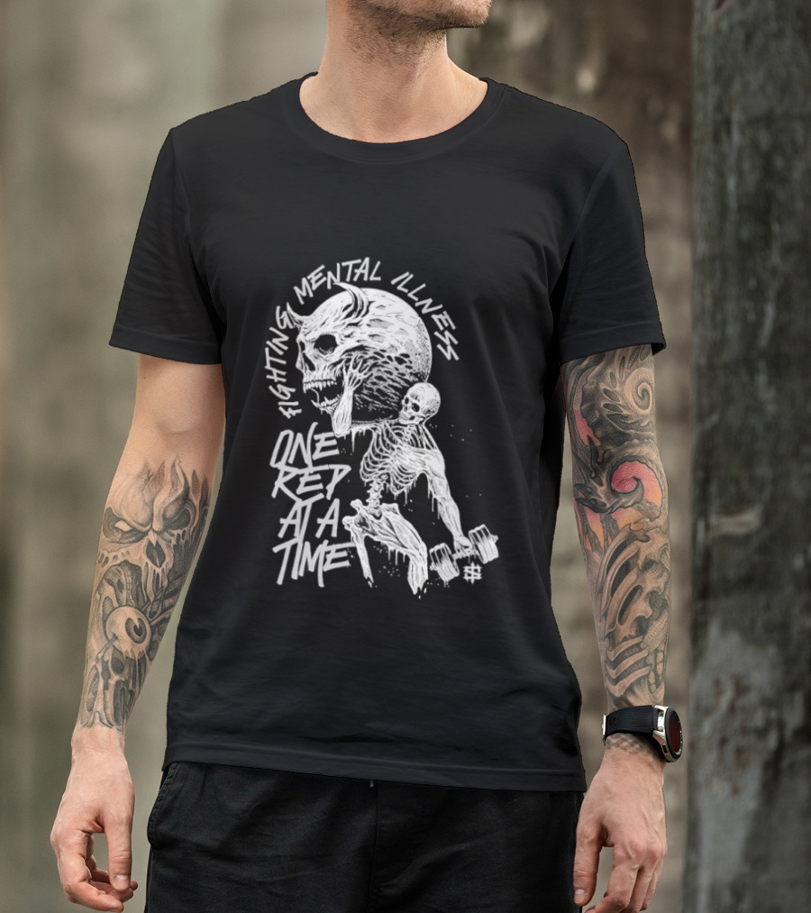 Fighting Mental Illness One Rep At A Time Skeleton With Lifting Skull T-Shirt