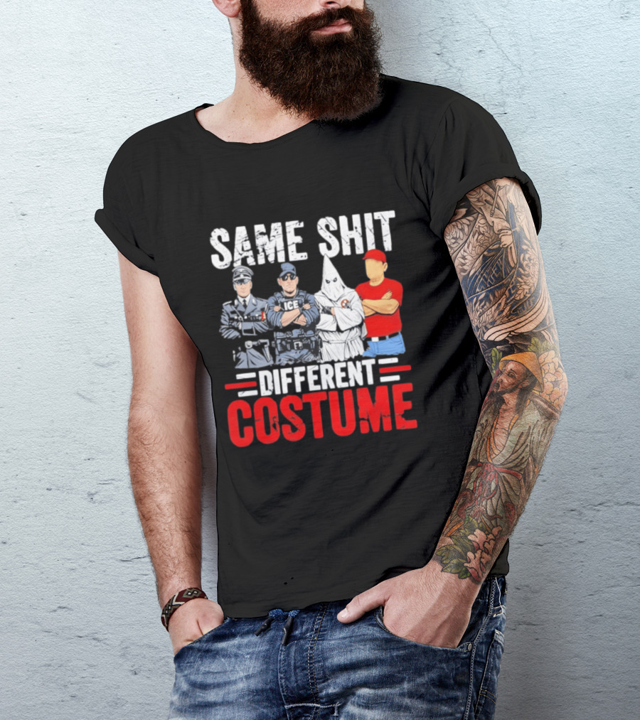 Same Shit Different Costume Police Officer Satire T-Shirt