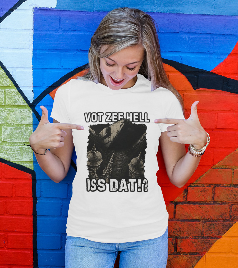 Vot Zee Hell Iss Dat German WWI Tank Reaction T-Shirt