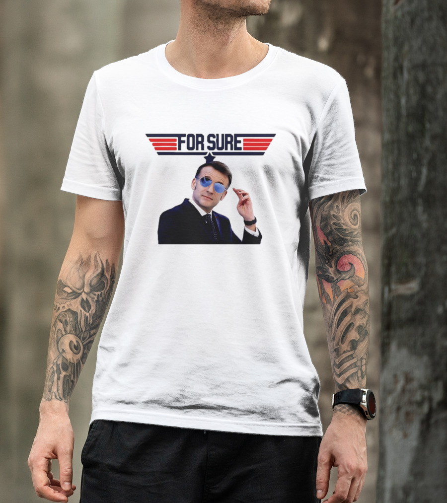 Emmanuel Macron For Sure Top Gun Parody Aviator Sunglasses T-Shirt