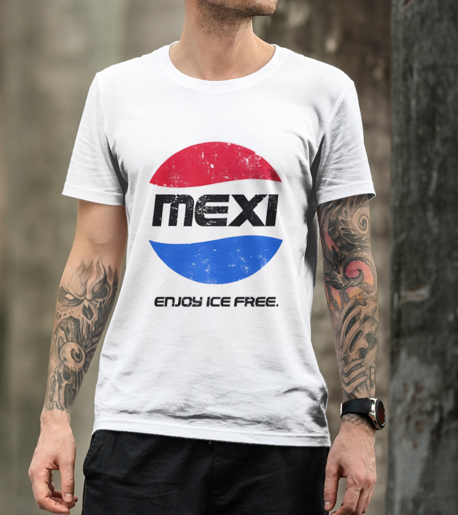 Mexi Enjoy Ice Free Red Blue Iconic Beverage Humor T-Shirt