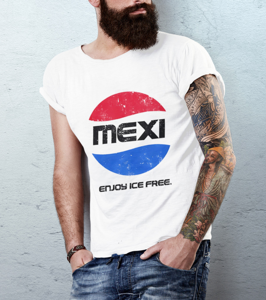 Mexi Enjoy Ice Free Red Blue Iconic Beverage Humor T-Shirt