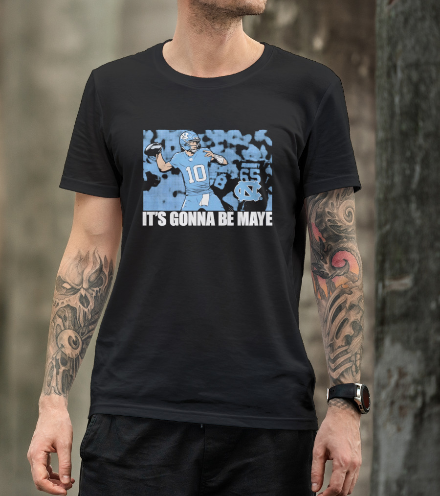 North Carolina Tar Heels No 10 It's Gonna Be Maye T-Shirt