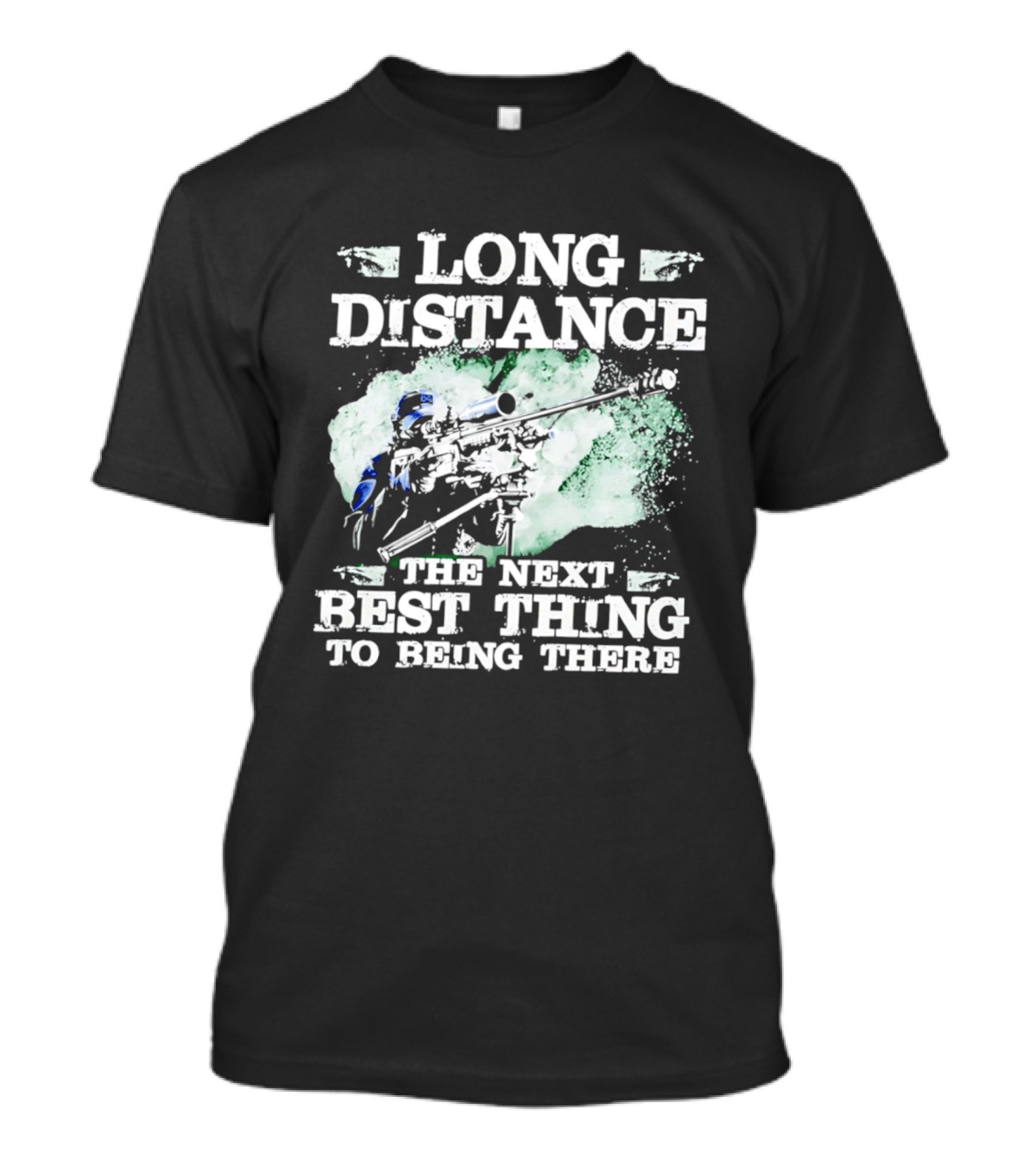 Long Distance The Next Best Thing To Being There T-Shirt
