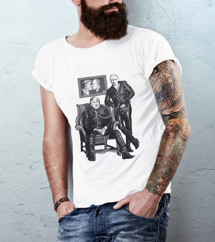 Ridley Heeter Trump Putin Chain And Leather Meme T-Shirt