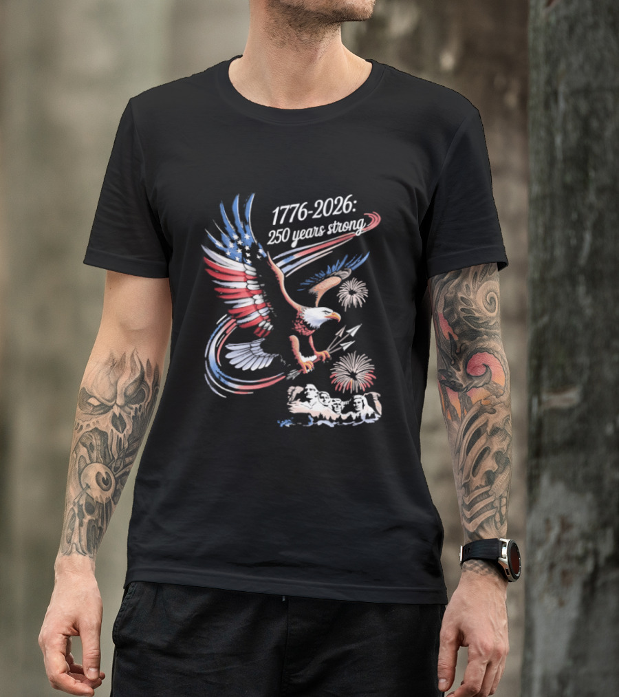 1776 2026 Eagle 250 Years Strong America Anniversary T-Shirt