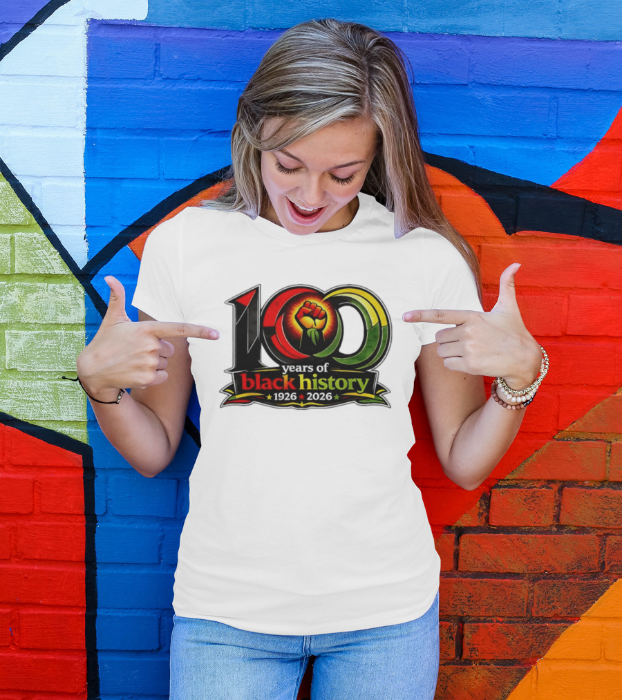 1926 2026 100 Years Of Black History Month Centennial Fist T-Shirt