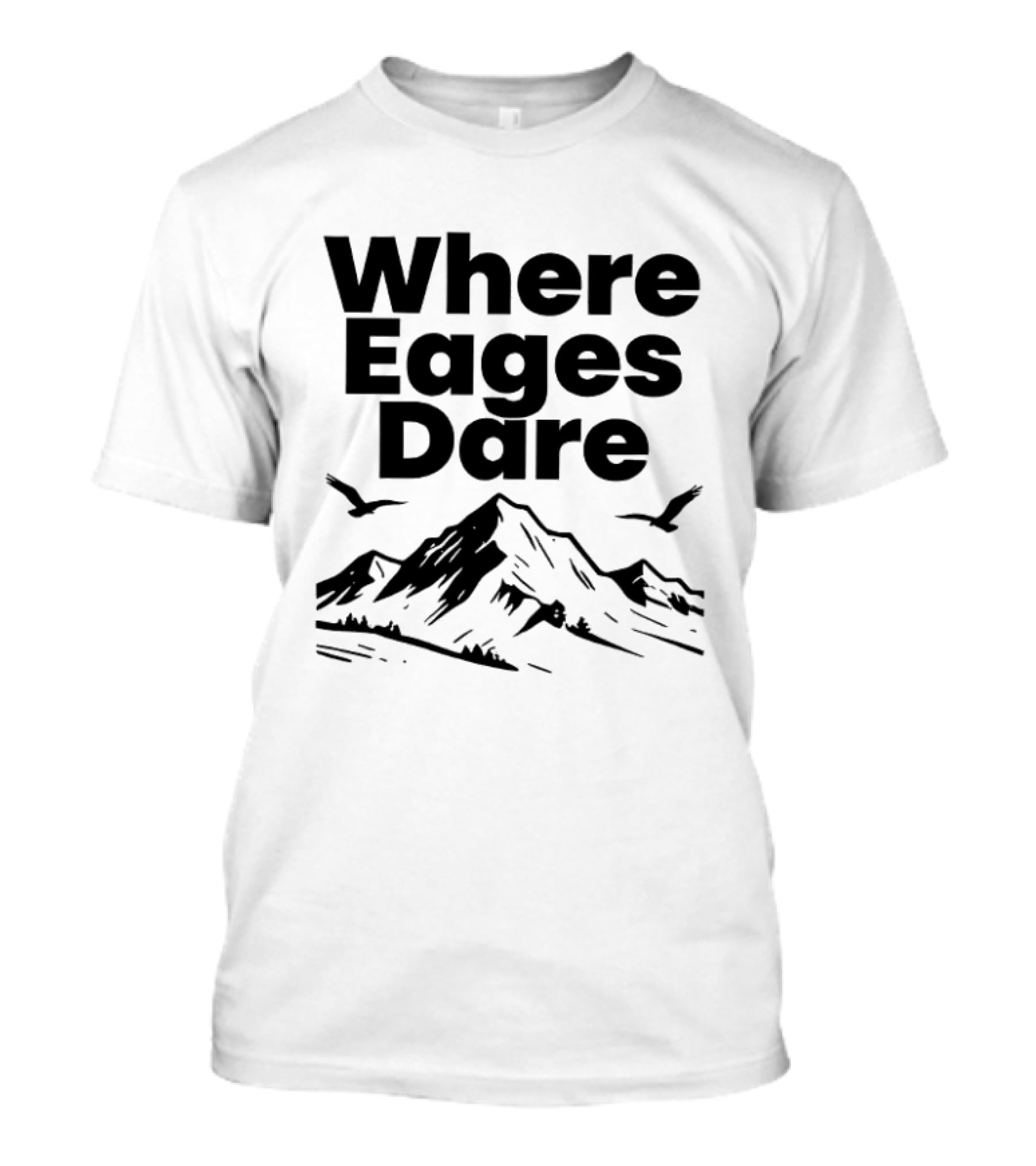 Where Eagles Dare Mountain Adventure T-Shirt