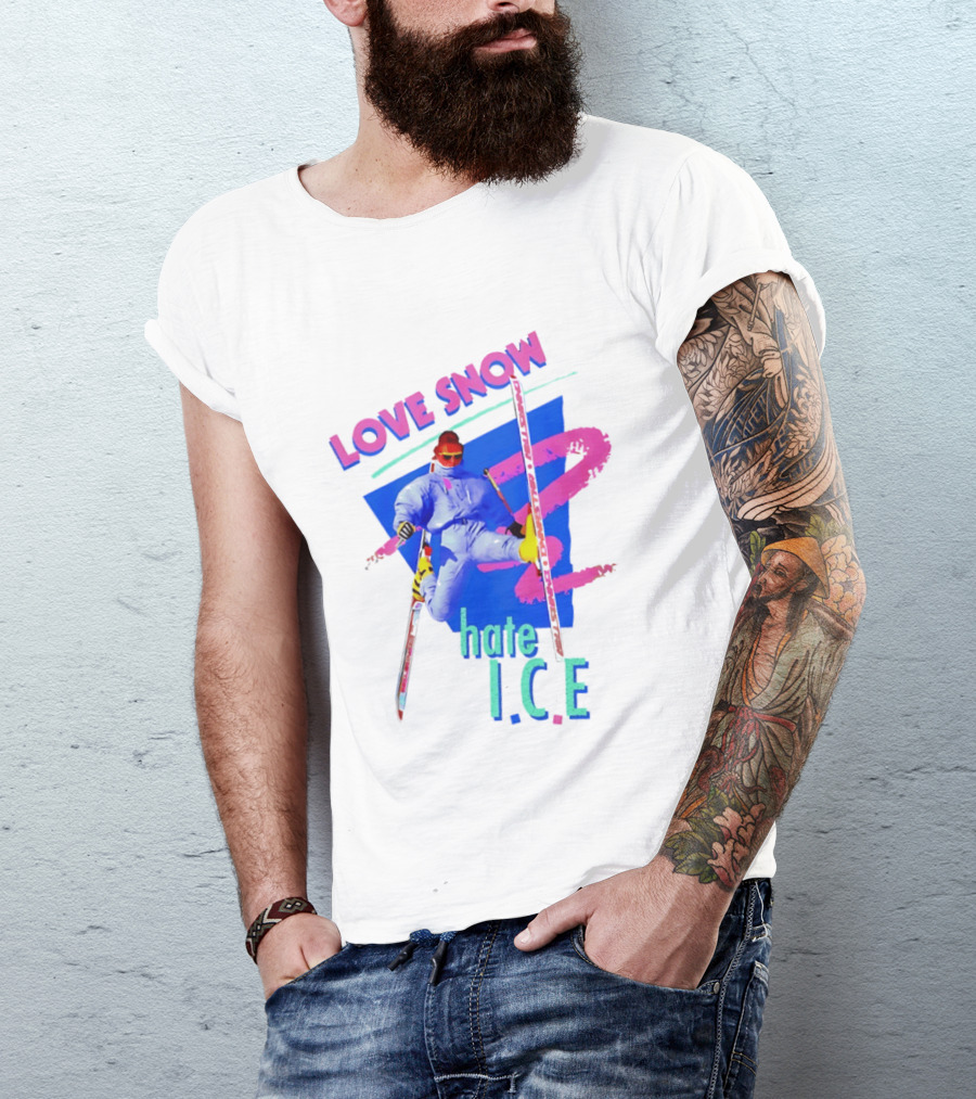 Love Snow Hate ICE Skiing T-Shirt