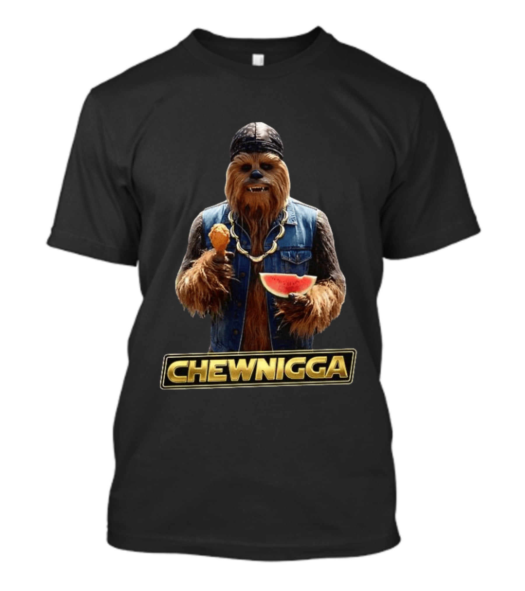 Chewnigga Fried Chicken And Watermelon X Chewbacca Meme T-Shirt