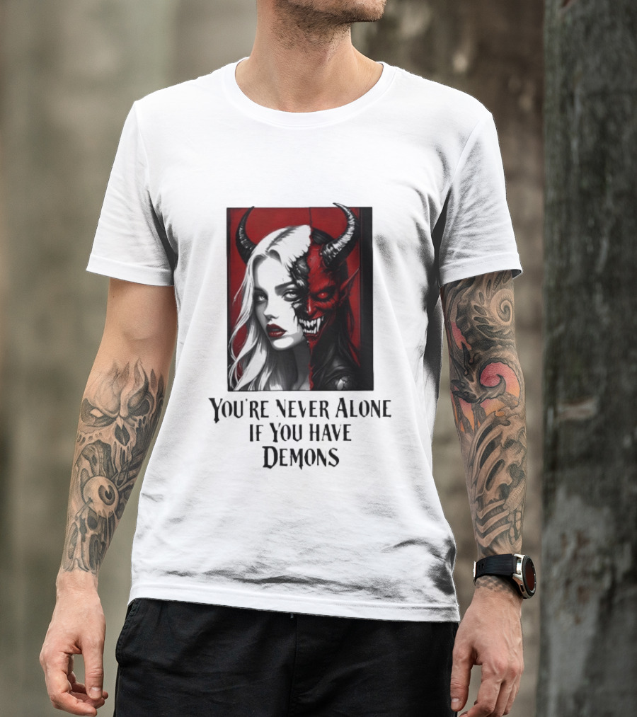 You're Never Alone If You Have Demons Gothic Split Face Demon Girl T-Shirt