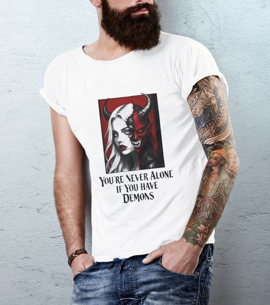 You're Never Alone If You Have Demons Gothic Split Face Demon Girl T-Shirt