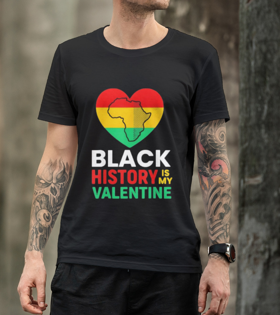 Black History Is My Valentine Heart Africa Map T-Shirt