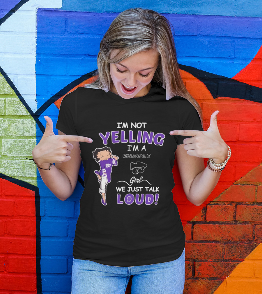 Kansas State Wildcats Girl We Just Talk Loud Iconic Fan Spirit T-Shirt