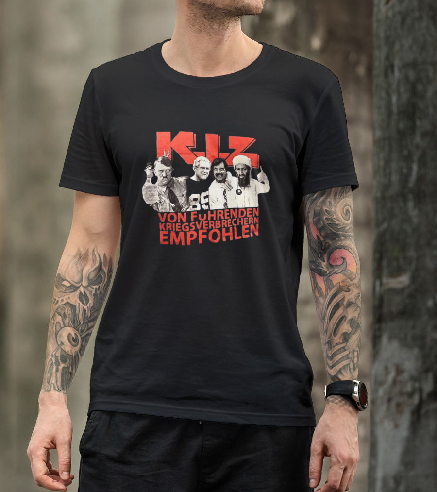 KIZ Von Führenden Kriegsverbrechern Empfohlen Hitler Bin Laden Bush Hussein T-Shirt