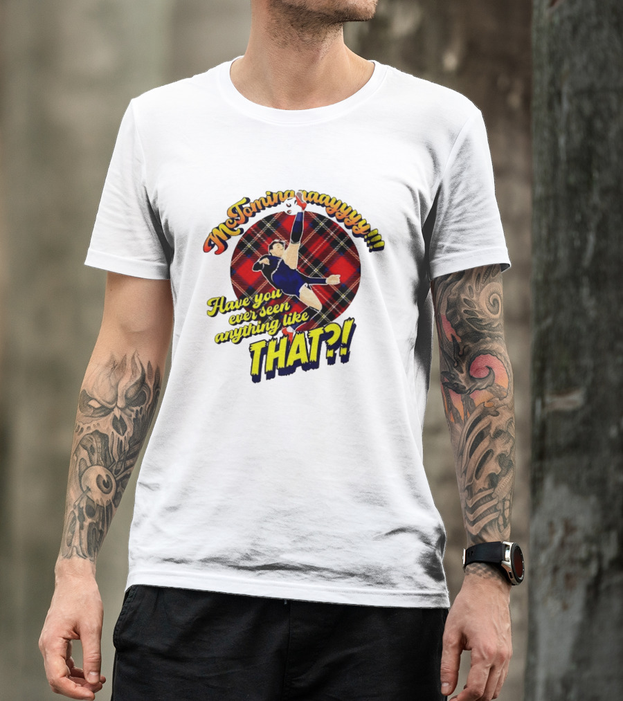 McTominayyyy Have You Ever Seen Anything Like That Plaid Soccer Kick T-Shirt