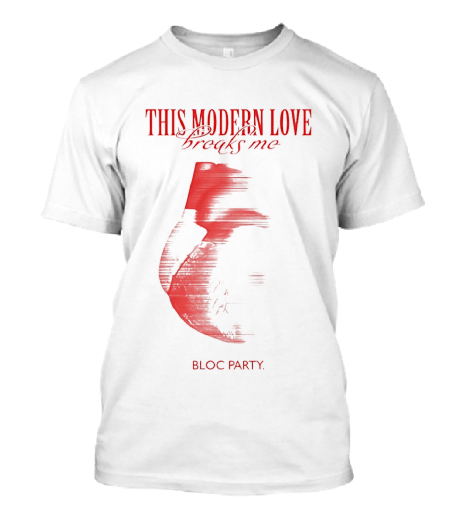 This Modern Love Breaks Me Heart Bloc Party T-Shirt