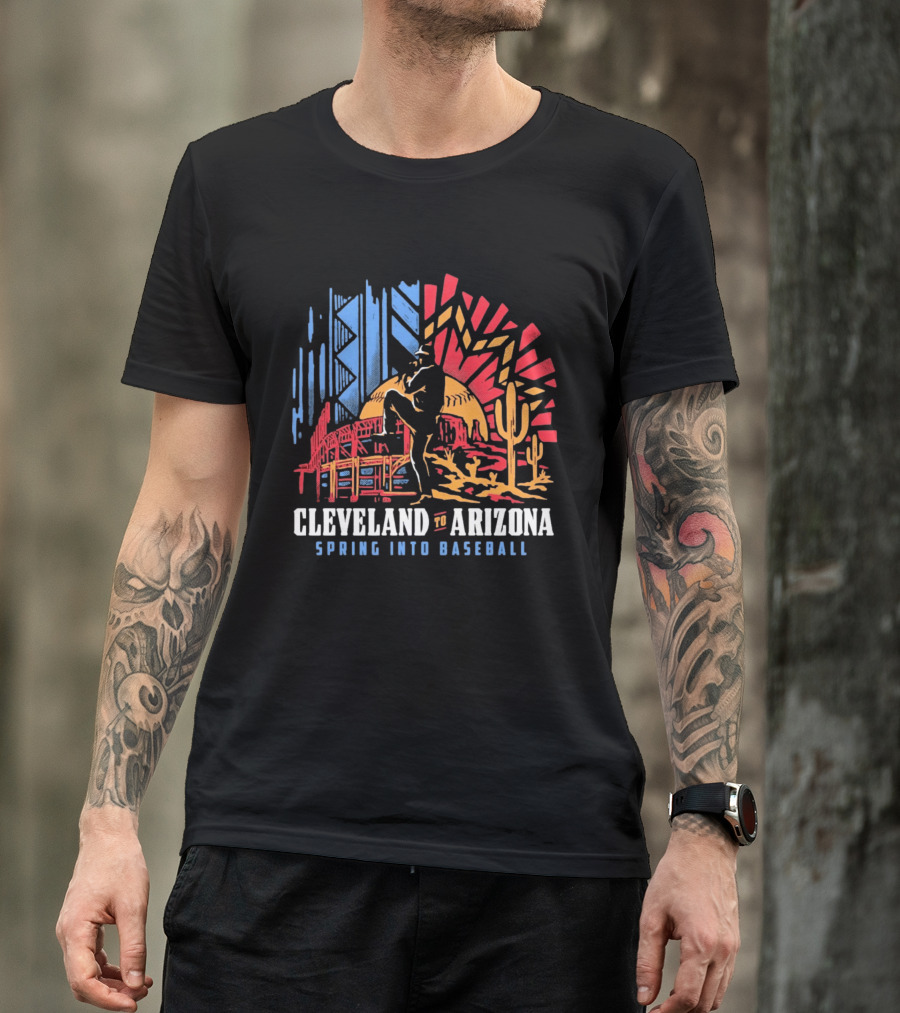 Cleveland To Arizona Spring Into Baseball Desert And City Landmarks T-Shirt