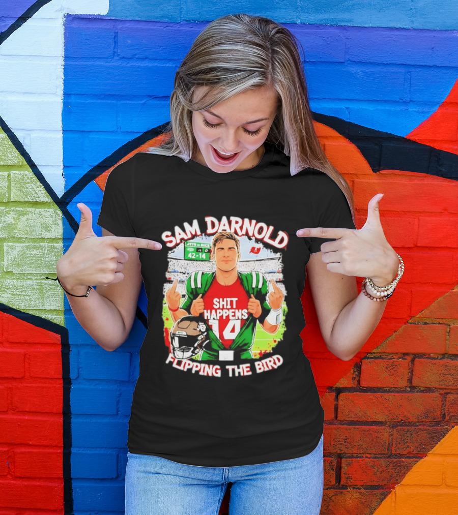 Sam Darnold Shit Happens 14 Flipping The Bird Stadium 42 14 T-Shirt