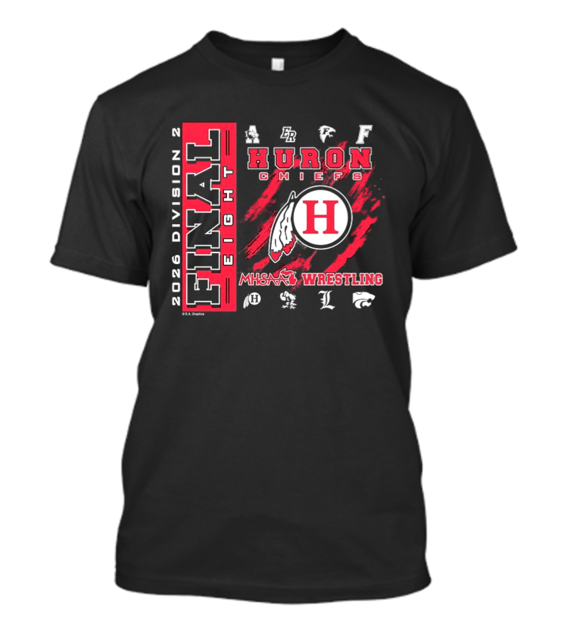 Huron Chiefs 2026 Final Eight MHSAA Division 2 Wrestling Team T-Shirt