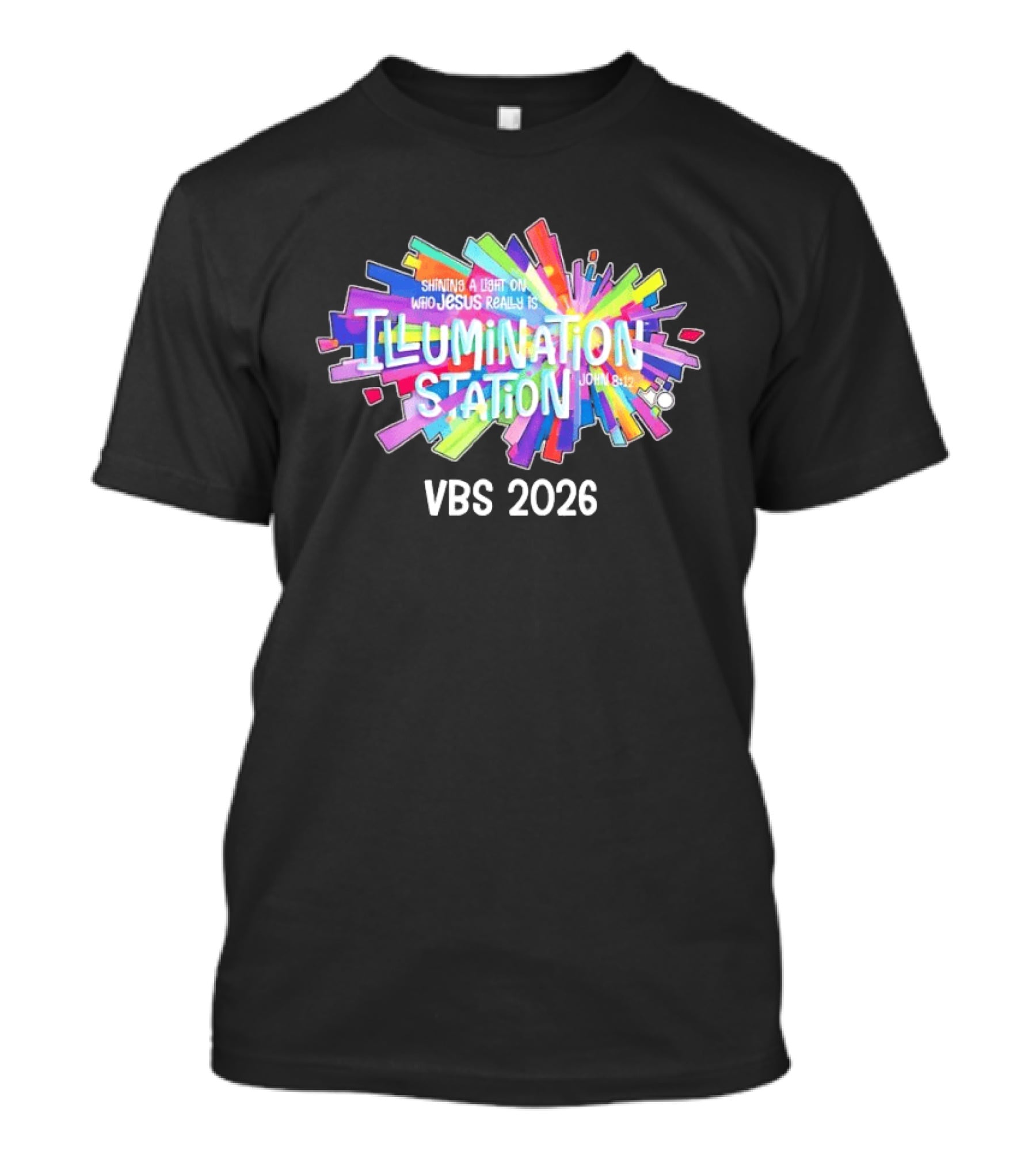 Illumination Station Shining A Light On Who Jesus Really Is John 8:12 VBS 2026 T-Shirt
