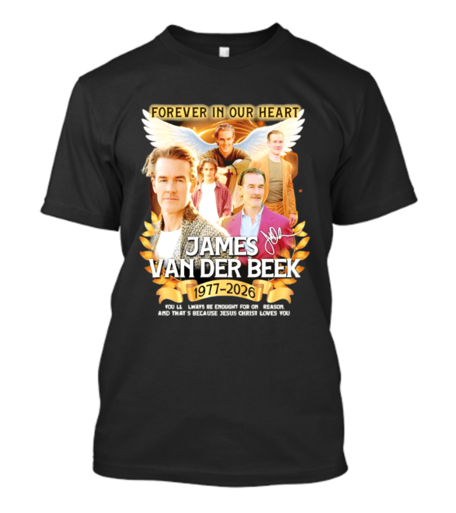 Forever In Our Heart James Van Der Beek 1977 2026 T-Shirt