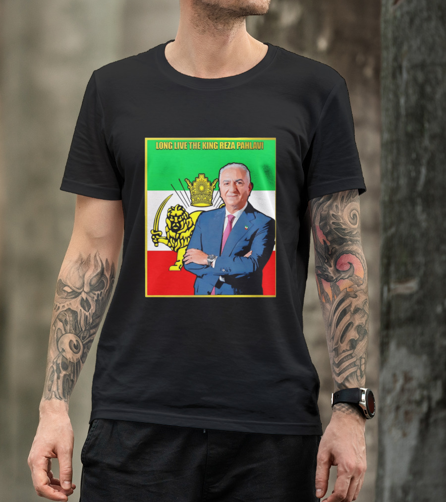 Long Live The King Reza Pahlavi Iranian Flag Lion T-Shirt