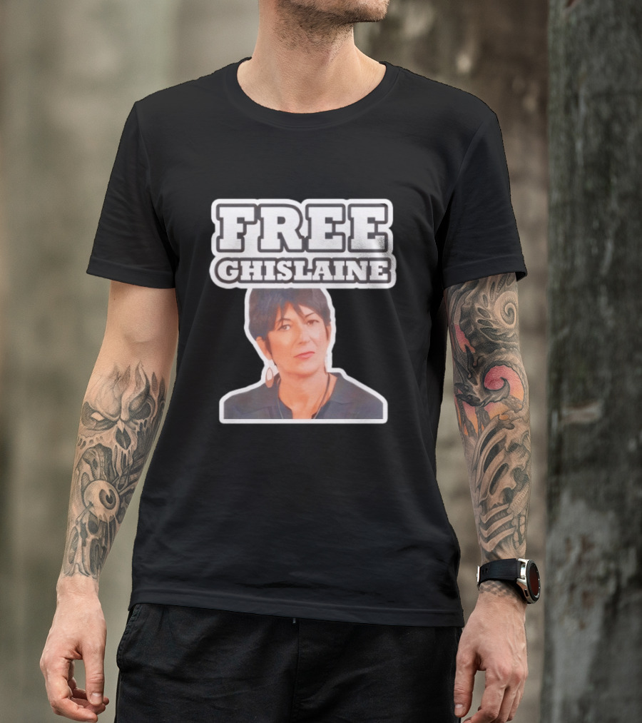 Tim Dillon Free Ghislaine Controversial Statement Attorney General T-Shirt