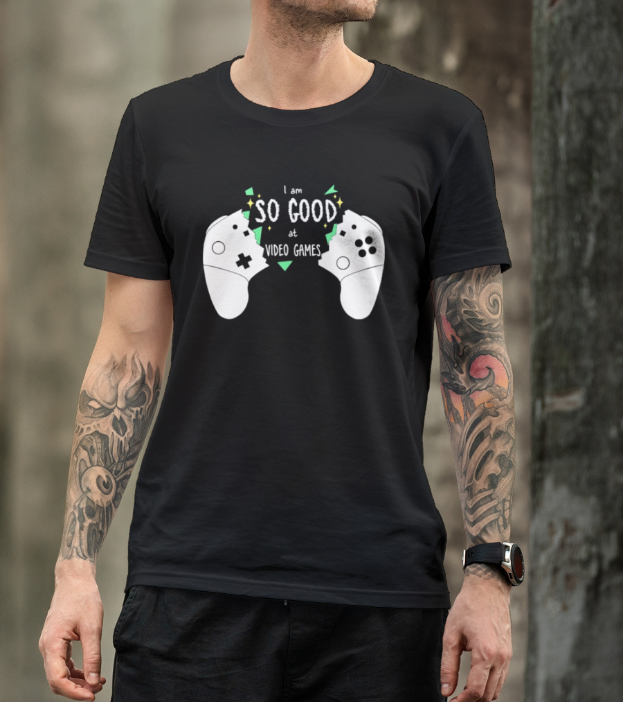 Tom Fawkes I Am So Good At Video Games Controller T-Shirt