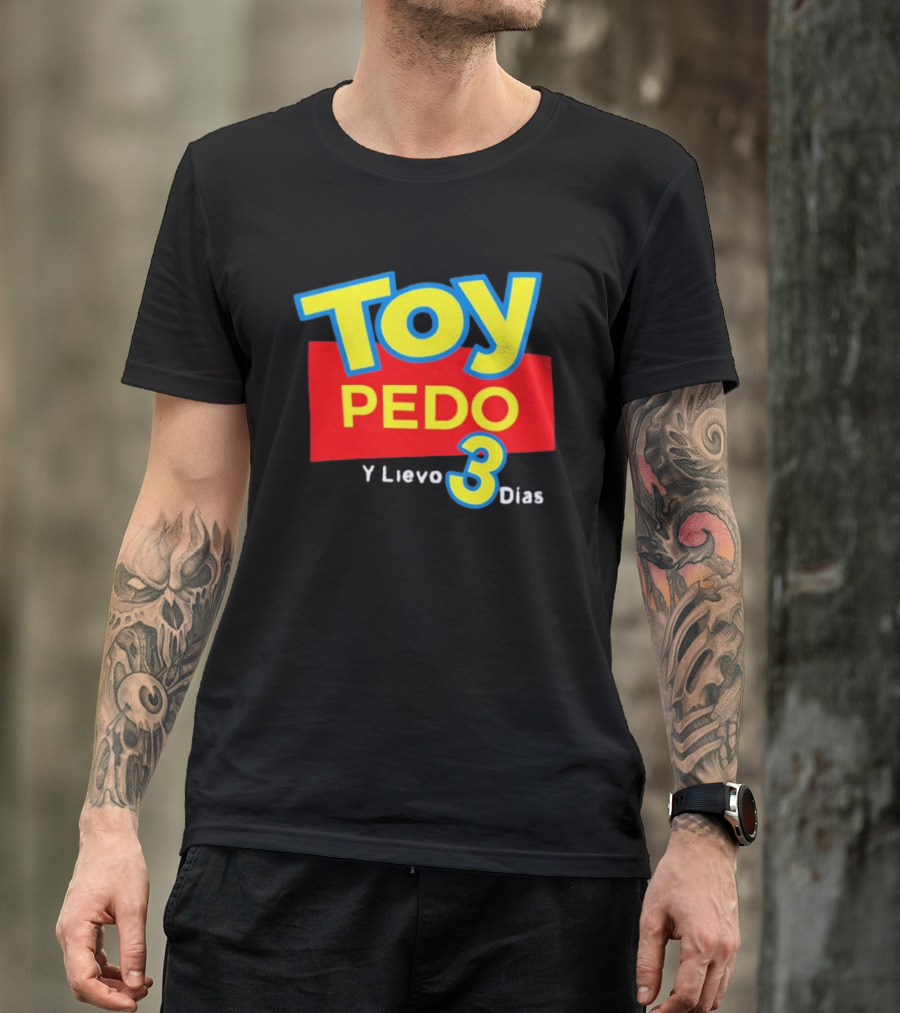 TOY PEDO Y LIEVO 3 DIAS Toy Story Meme T-Shirt