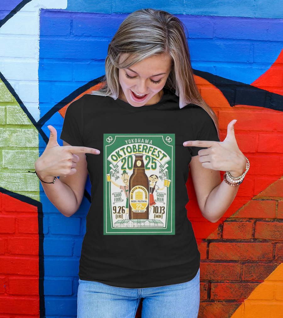 Yokohama Oktoberfest 2025 Red Brick Warehouse Beer Festival 22nd Anniversary Good Food Good Beer T-Shirt