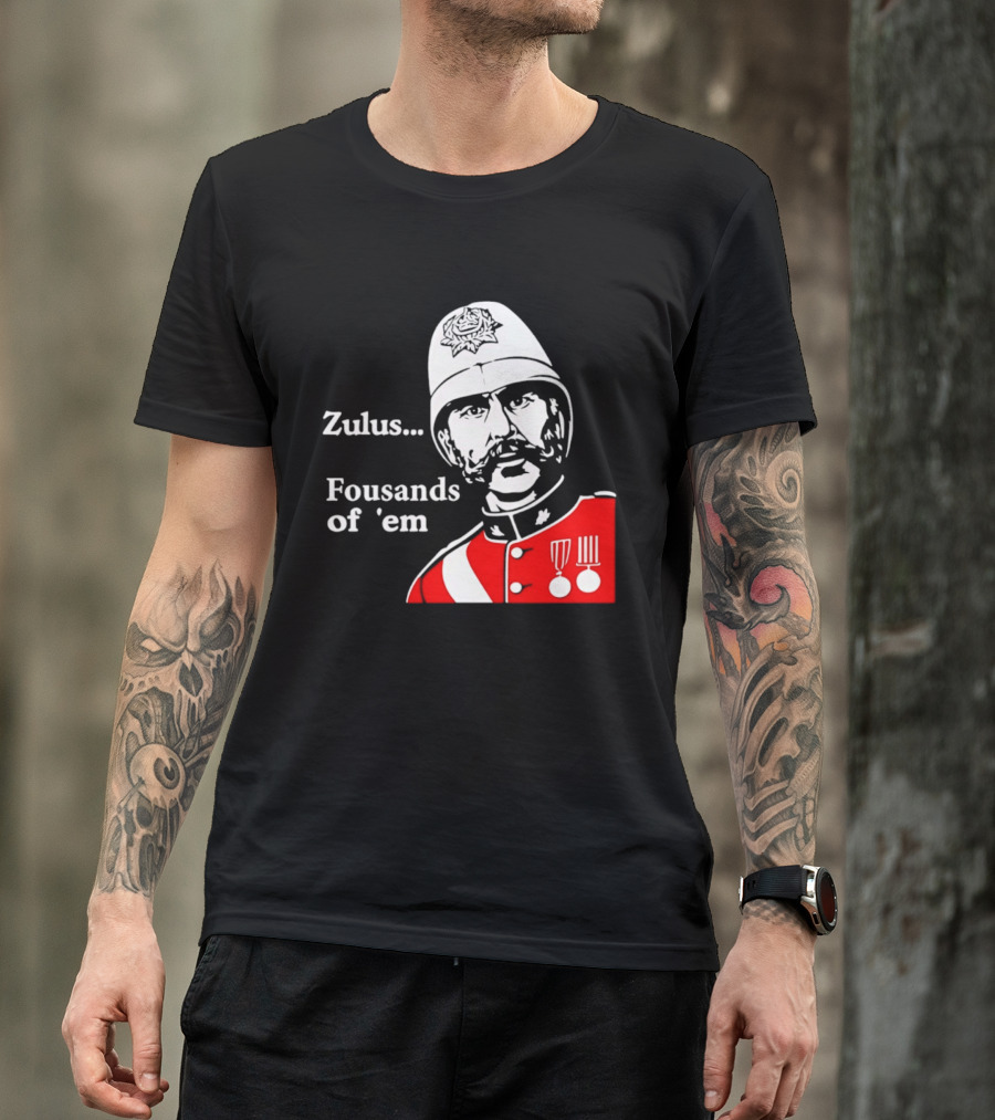 Zulus Fousands Of 'Em Military Officer Illustration Red Uniform White Helmet T-Shirt