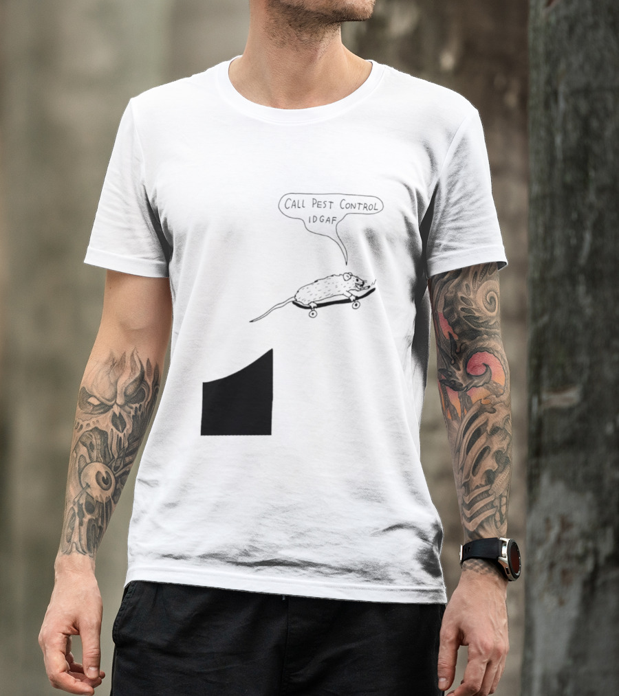 Call Pest Control IDGAF Rat On Skateboard T-Shirt