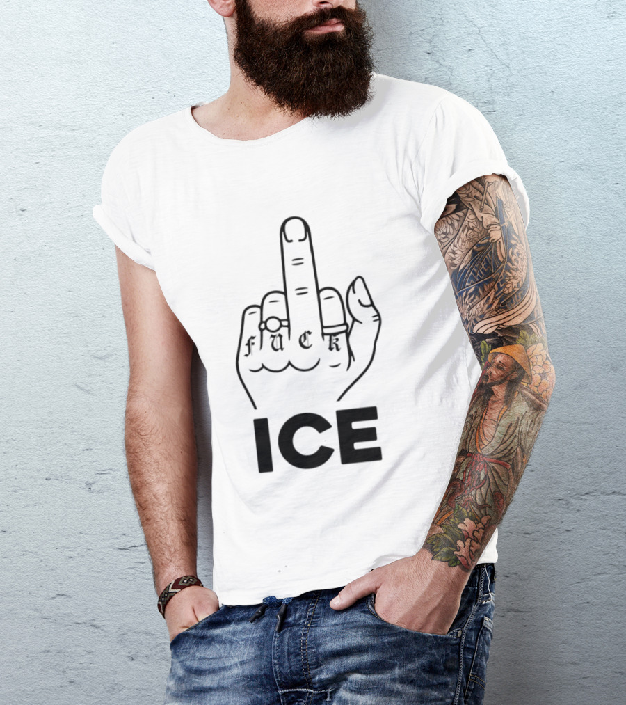 Fuck ICE Middle Finger And T-Shirt