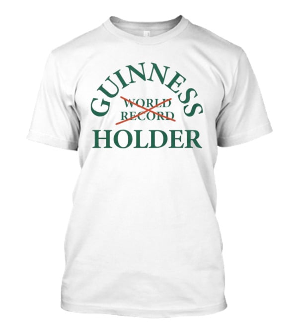 Guinness World Record Holder Humor T-Shirt