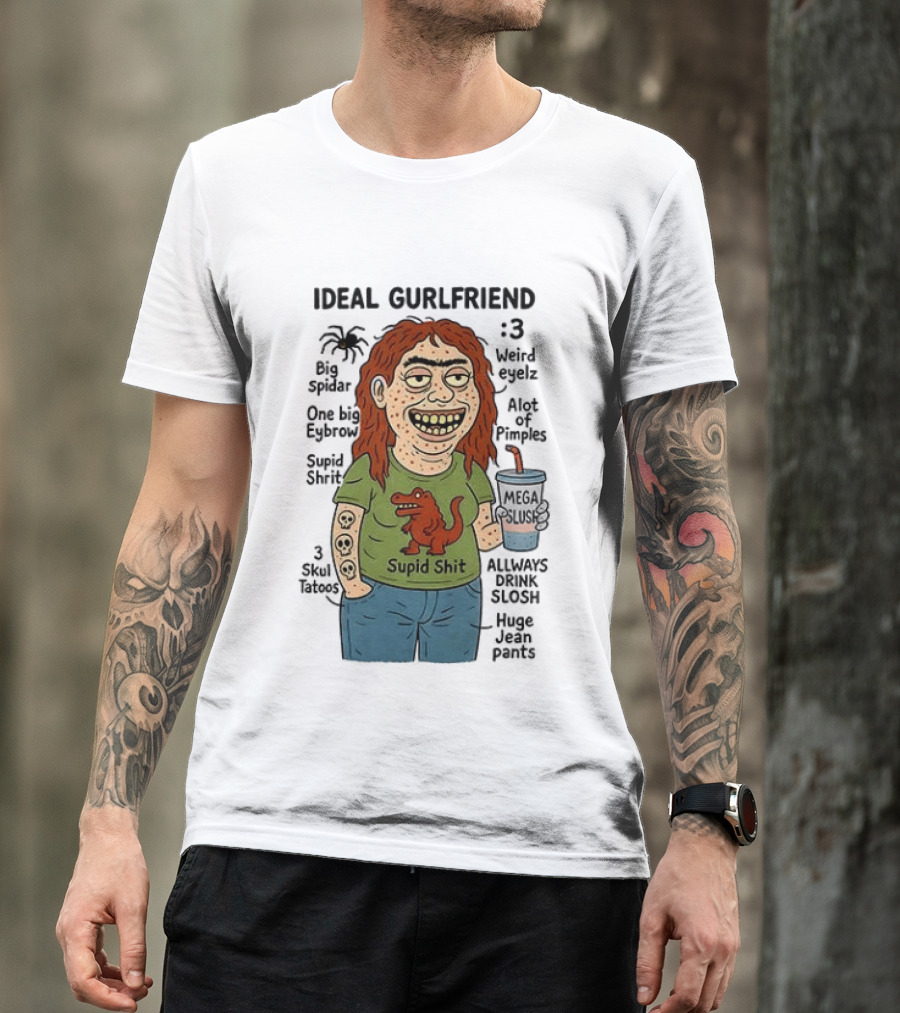 Ideal Gurlfriend Weird Quirk Slush Hug Pants Stupid Shit Dinosaur T-Shirt