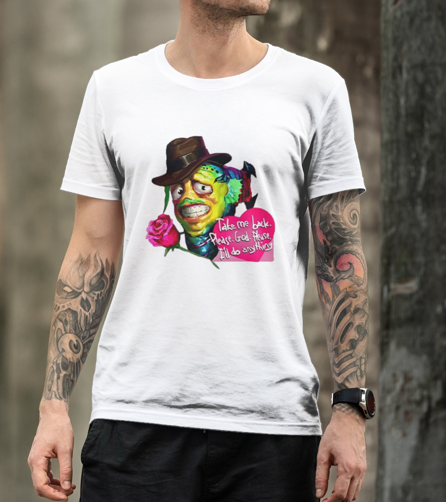 Take Me Back Please God Please I'll Do Anything Nervous Fish With Rose And Hat T-Shirt